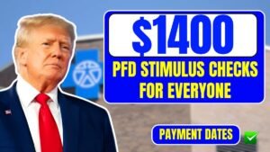 $1400 PFD Stimulus Checks for Everyone: Know Eligibility & Payment Dates