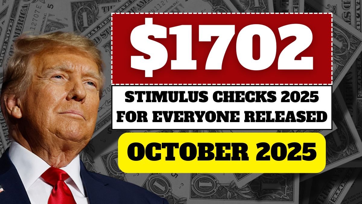 $1702 Stimulus Checks 2025 for Everyone
