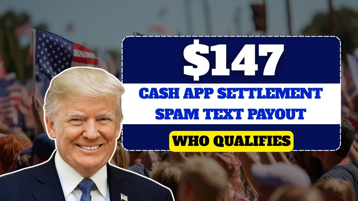 Cash App $12.5M Settlement: Who Qualifies for the $147 Spam Text Payout?