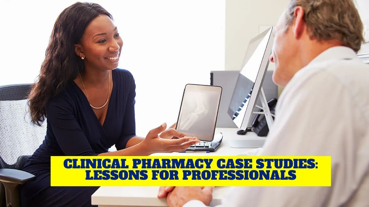 Clinical Pharmacy Case Studies: Lessons for Professionals