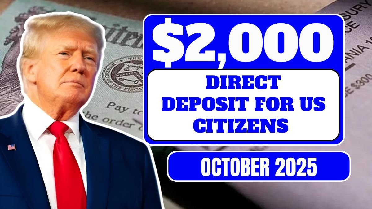 IRS $2,000 Direct Deposit in October 2025 – Are You Eligible