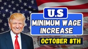 U.S. Minimum Wage Increase 2025: New Hourly Pay Rates Effective October 8